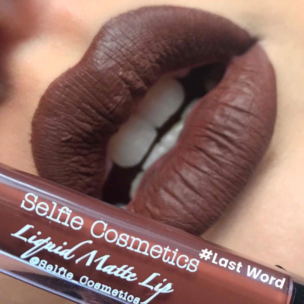 #Last Word Selfie Cosmetics Matte Liquid Lipstick